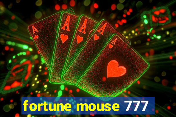 fortune mouse 777